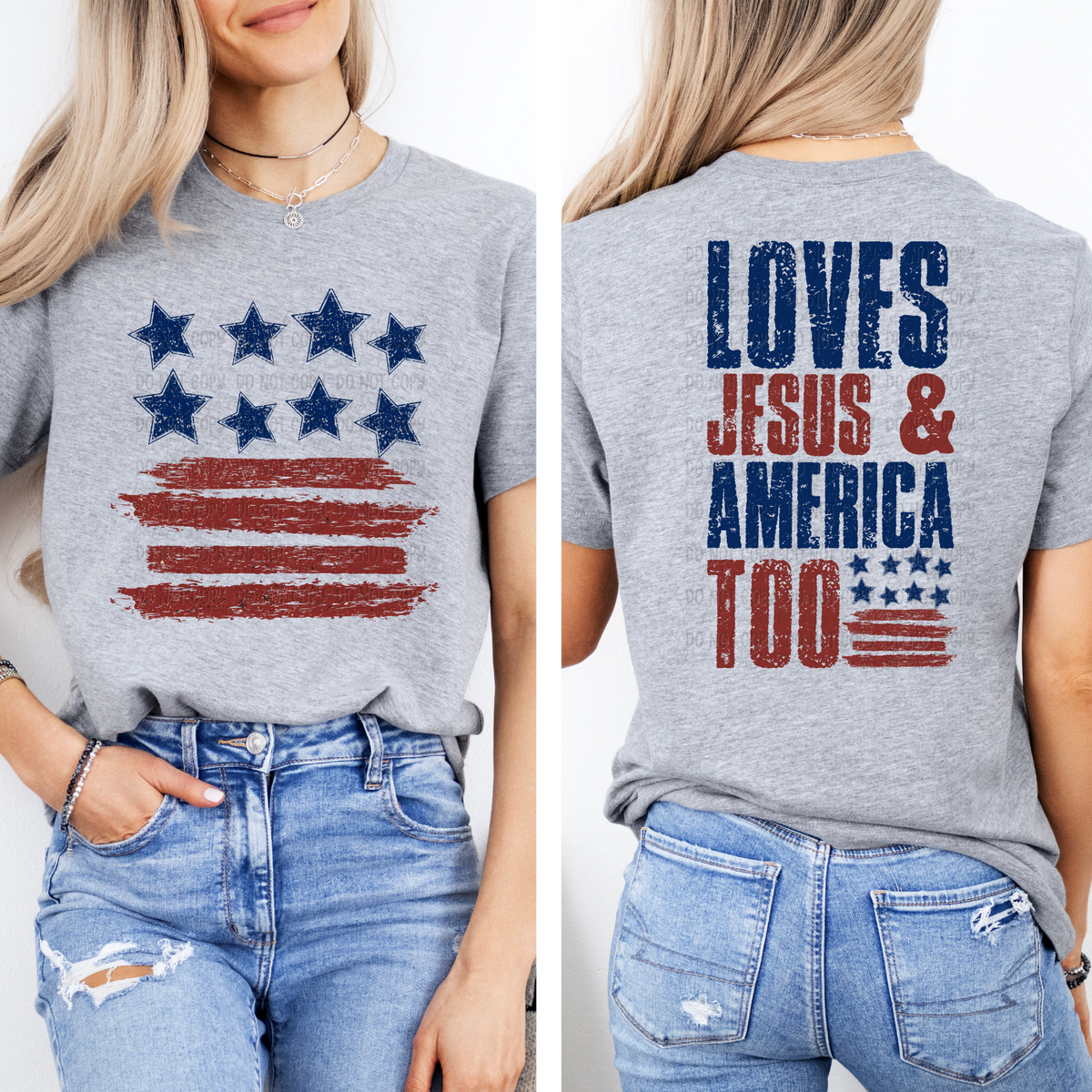 Loves Jesus & America Too - Full Size Front - Tee