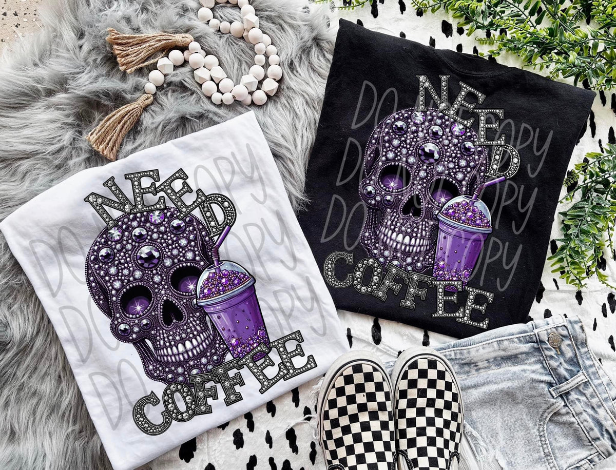 Need Coffee Skull Rhinestone  - Tee