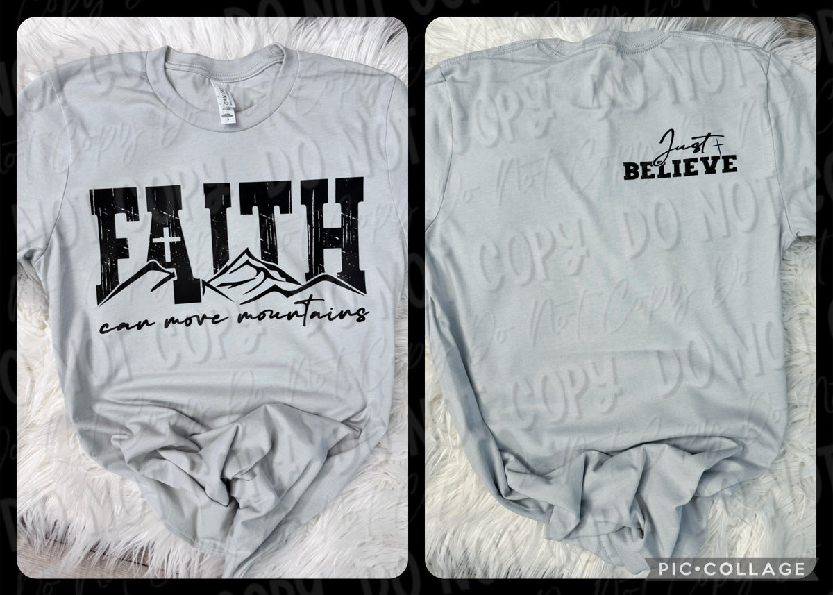 Faith Can Move Moutains - Tee