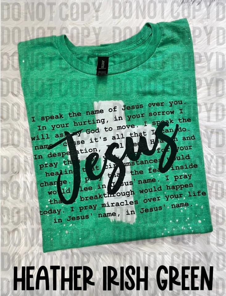 I Speak The Name Of Jesus Over You Bleached Cross Tee
