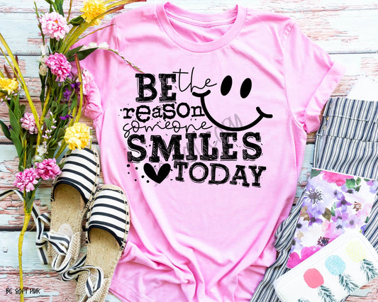 Be The Reason Someone Smiles Today - Tee