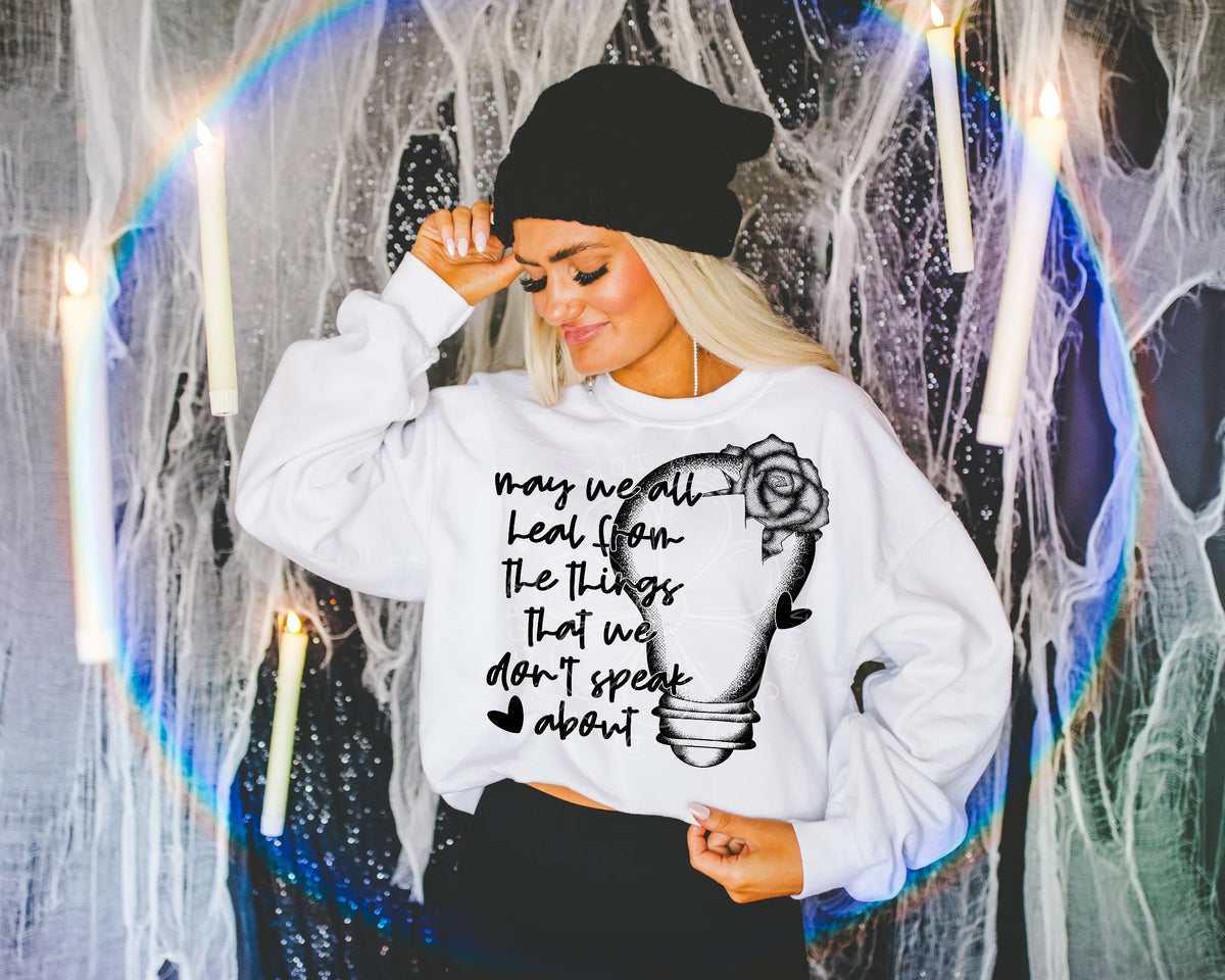 May We All Heal From The Things That We Don’t Speak About - Sweatshirt Or Hoodie