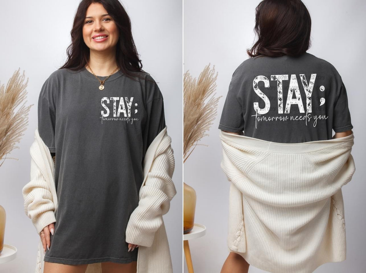 Stay ; Tomorrow Needs You - White Design - Tee