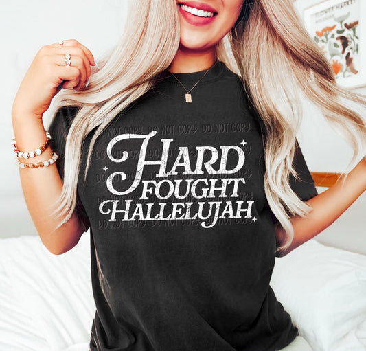 Hard Fought Hallelujah || White Design || Tee