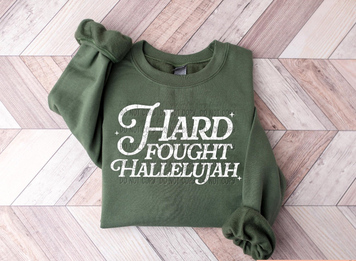 Hard Fought Hallelujah || White Design || Sweatshirt Or Hoodie