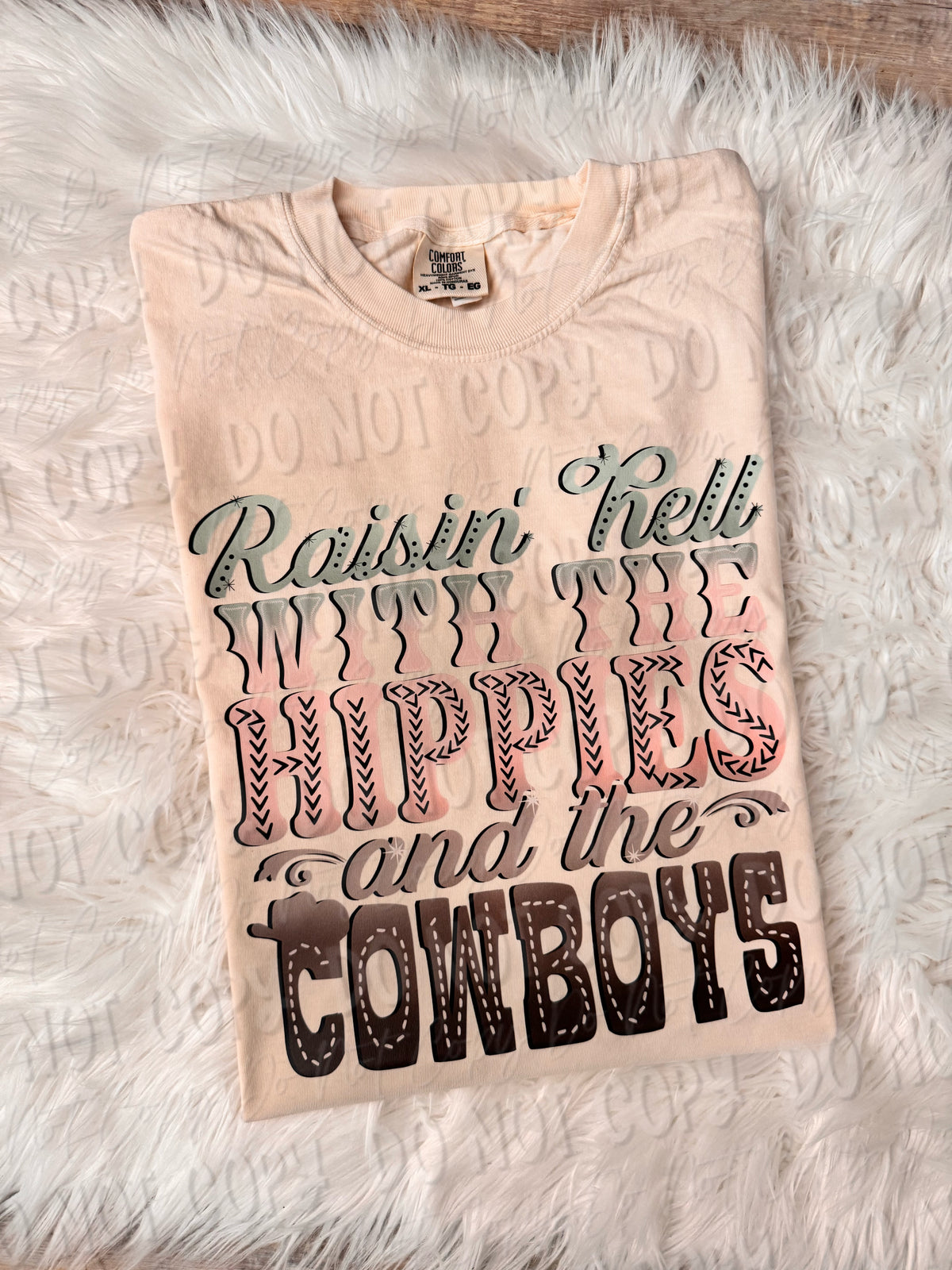 Raising Hell With The Hippies And The Cowboys - Tee