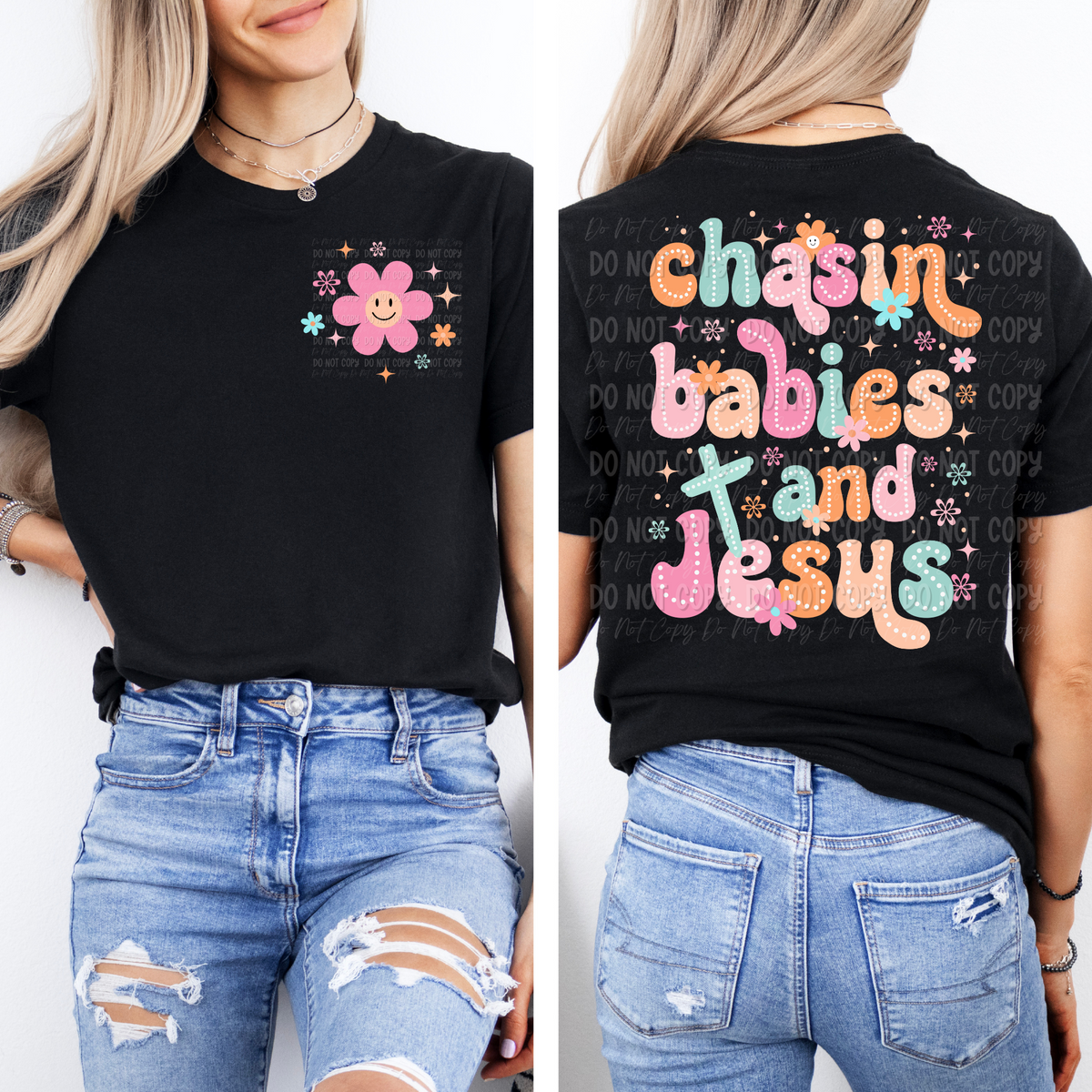 Chasin’ Babies And Jesus || Tee