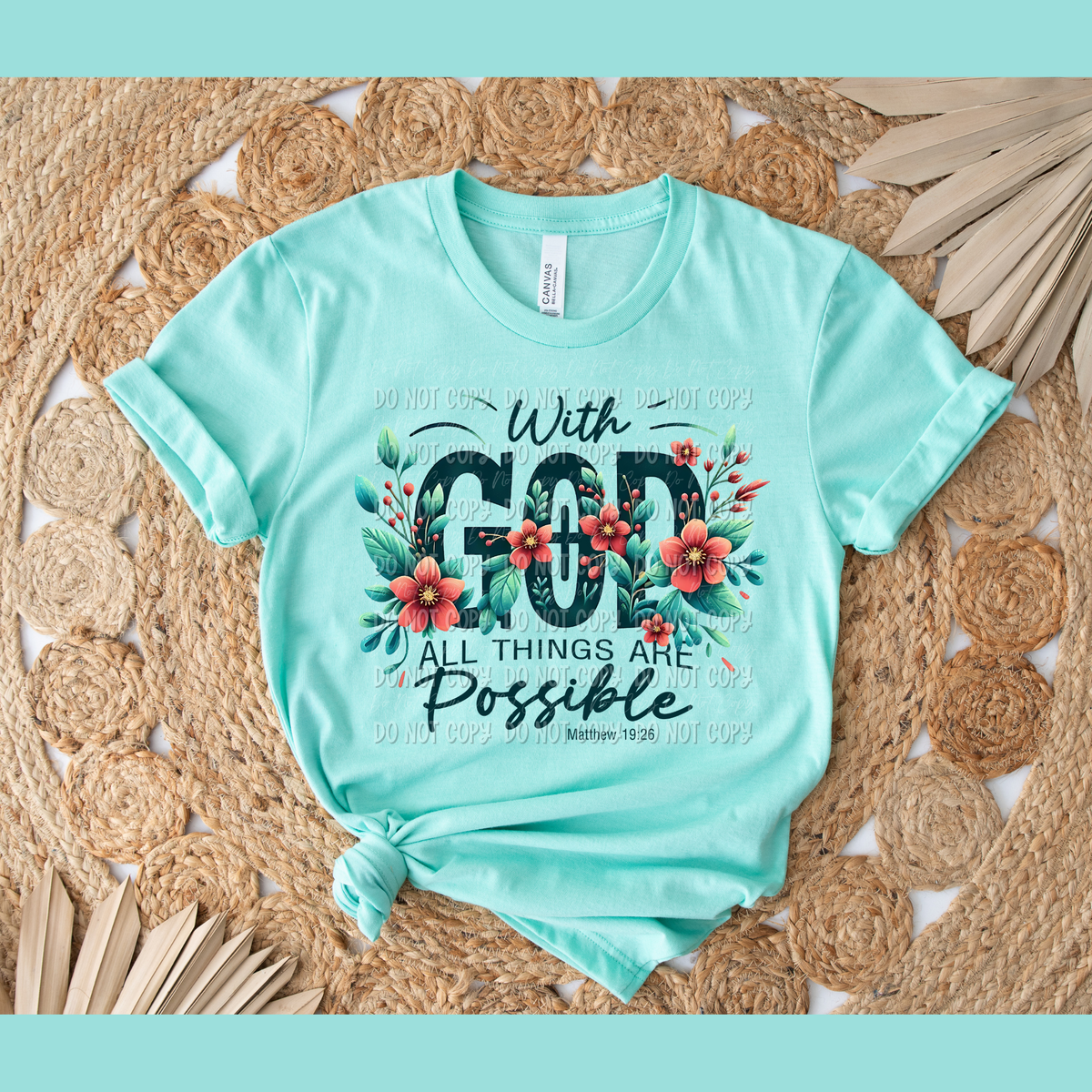 With God. All Things Are Possible || Matthew 19:26 || Tee