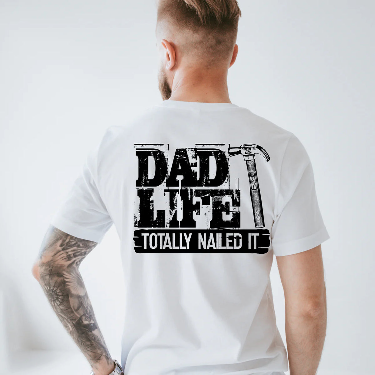 Dad Life Totally Nailed It Tee