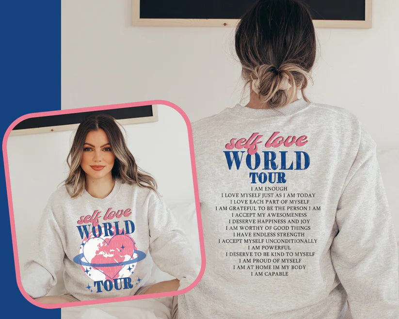 Self Love World Tour - Sweatshirt Or Hoodie