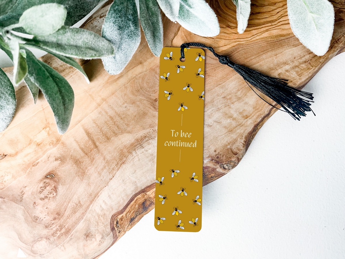 To Bee Continued Bookmark
