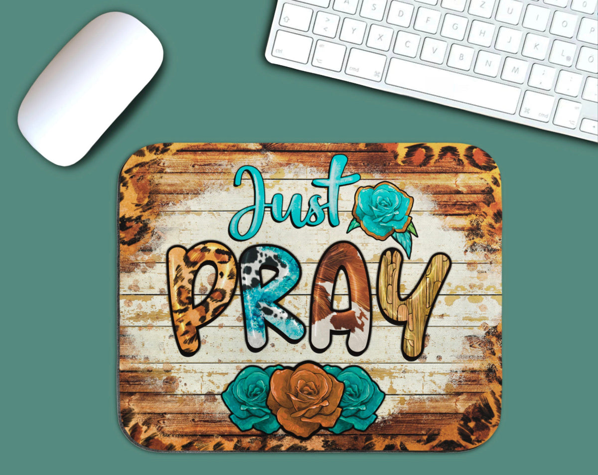 Just Pray Mouse Pad