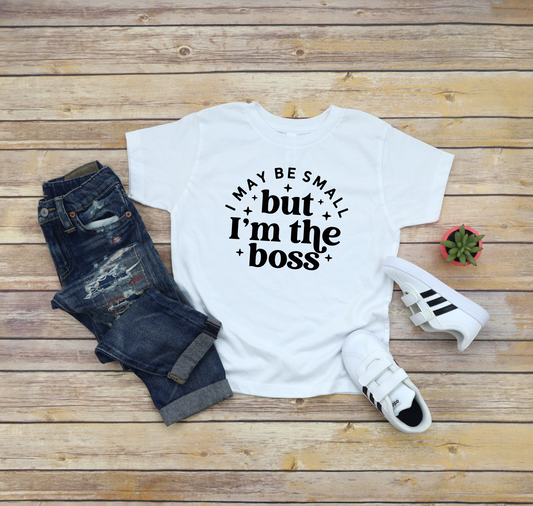 I May Be Small But I’m The Boss